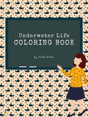 cover image of Underwater Life Coloring Book for Kids Ages 3+ (Printable Version)